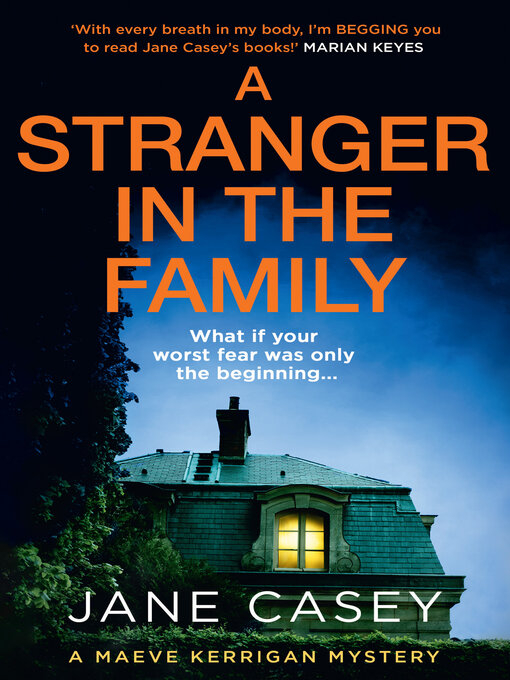 Title details for A Stranger in the Family by Jane Casey - Available